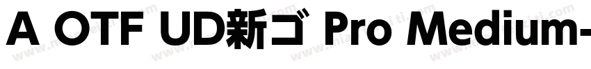 A OTF UD新ゴ Pro Medium字体转换